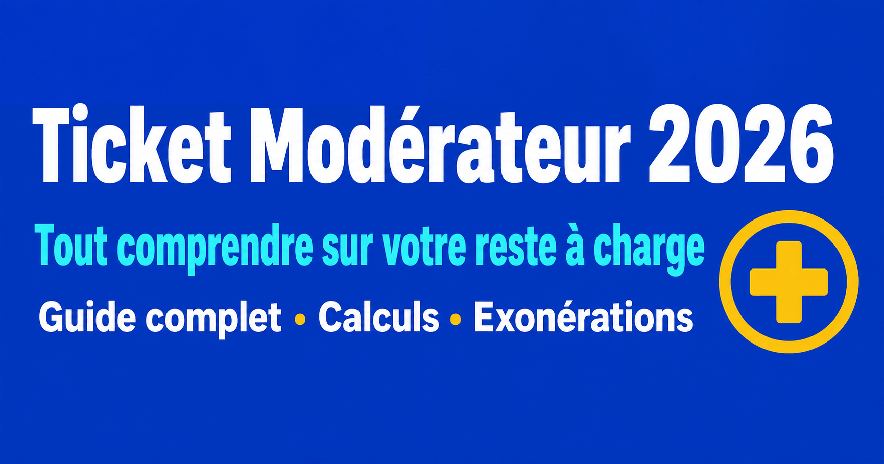 Image de l'article: Ticket Modérateur 2026 : Définition, Montant et Exonération - Actualités mutuelle santé JeSwitch