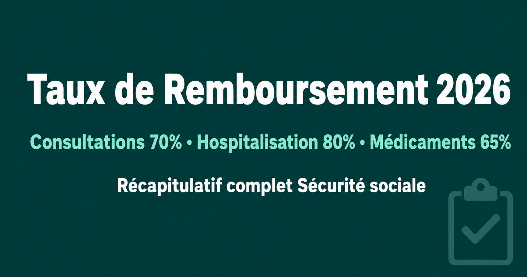 Image de l'article: Tableaux Récapitulatifs Taux de Remboursement 2026 - Actualités mutuelle santé JeSwitch
