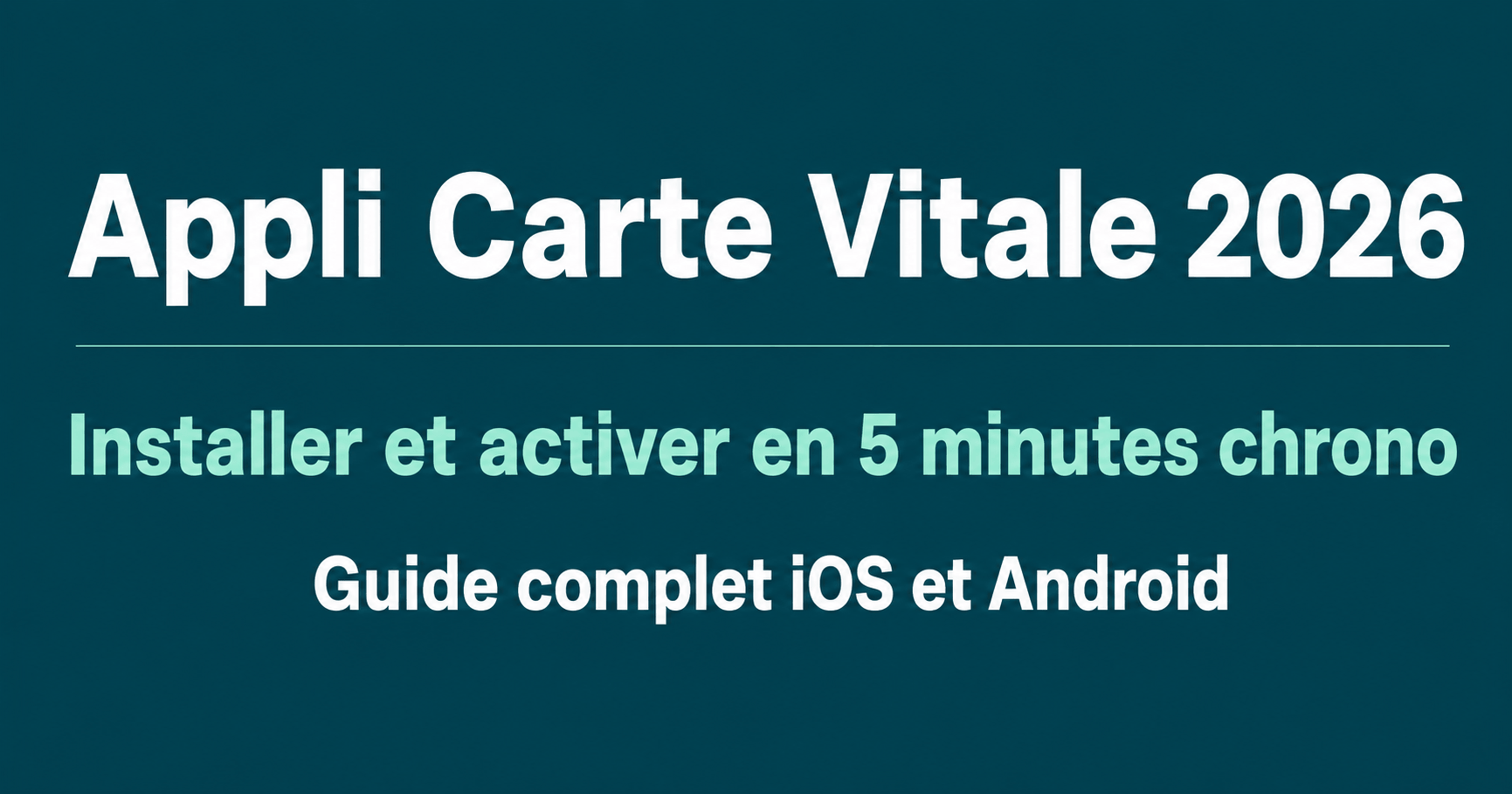 Image principale de l'article: Appli carte Vitale 2026 : Installer en 5 Minutes - Actualités Mutuelle Santé JeSwitch