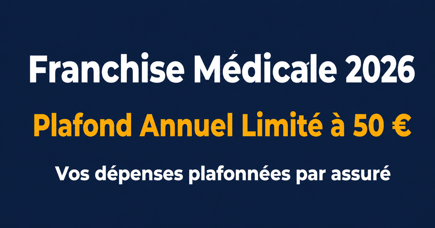 Image de l'article: Franchise Médicale 2026 : Plafond 50€, Montants & Exonérations - Actualités mutuelle santé JeSwitch
