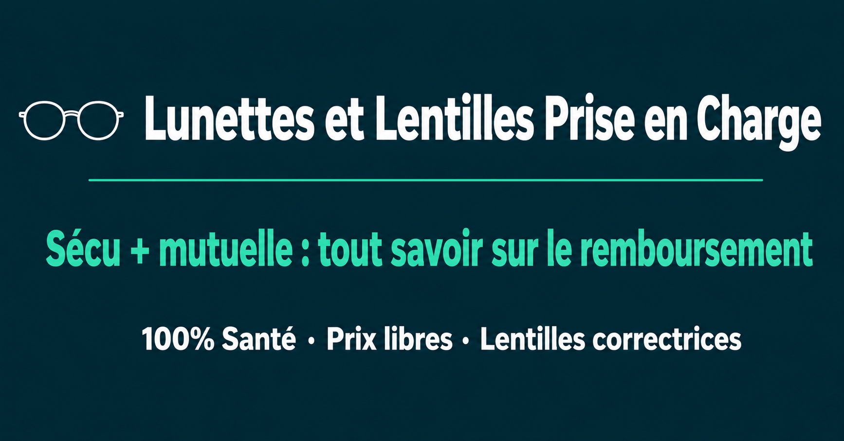 Image de l'article: Lunettes et Lentilles : Quelle Prise en Charge 2026 ? - Actualités mutuelle santé JeSwitch