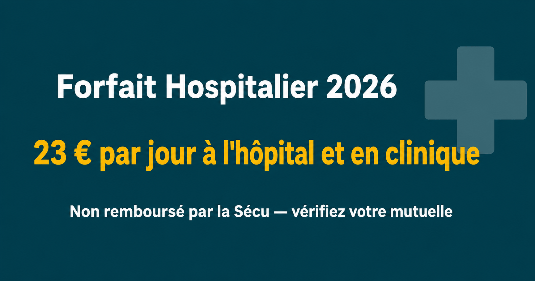 Image de l'article: Le forfait hospitalier 2026 : 23€/jour à l'hôpital - Actualités mutuelle santé JeSwitch