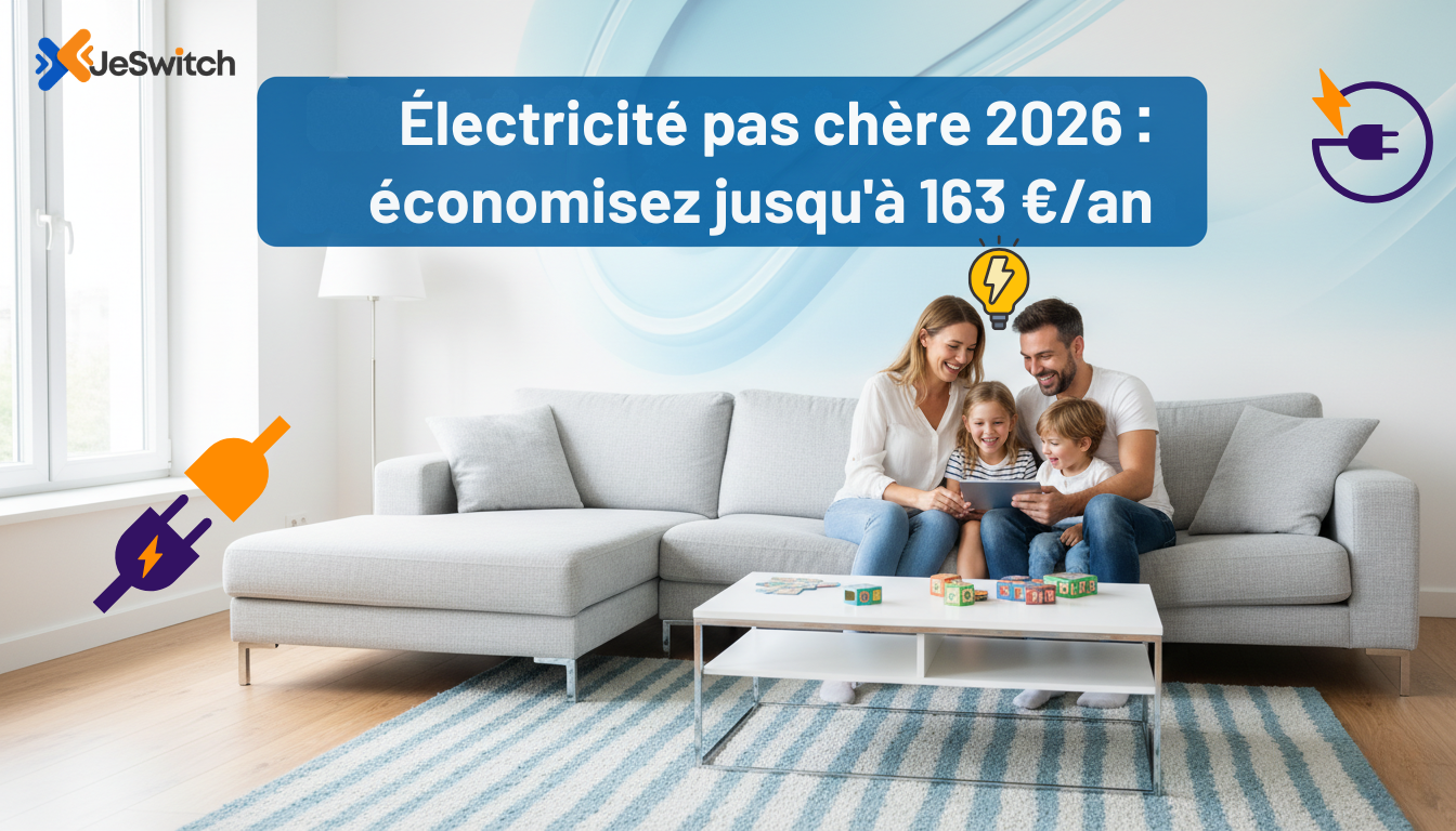 Image de l'article: Top Fournisseurs Électricité Pas Chère 2026 | JeSwitch - Actualités énergie JeSwitch