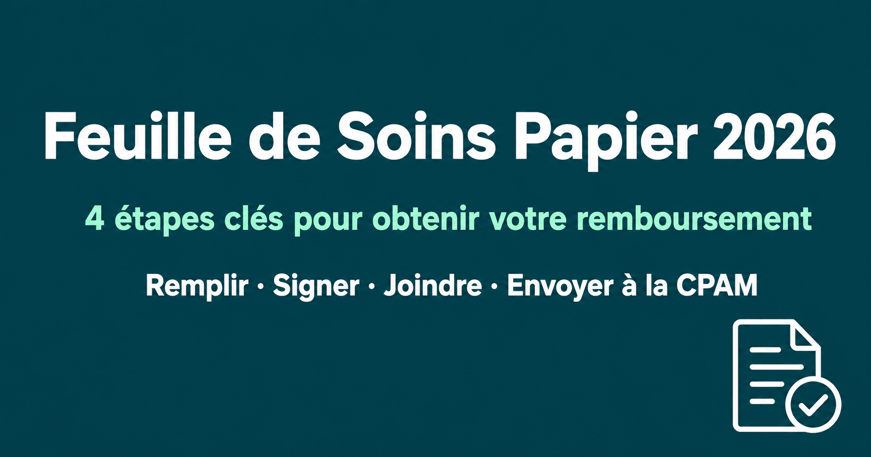 Image de l'article: La feuille de soins papier en 2026 : 4 étapes clés - Actualités mutuelle santé JeSwitch