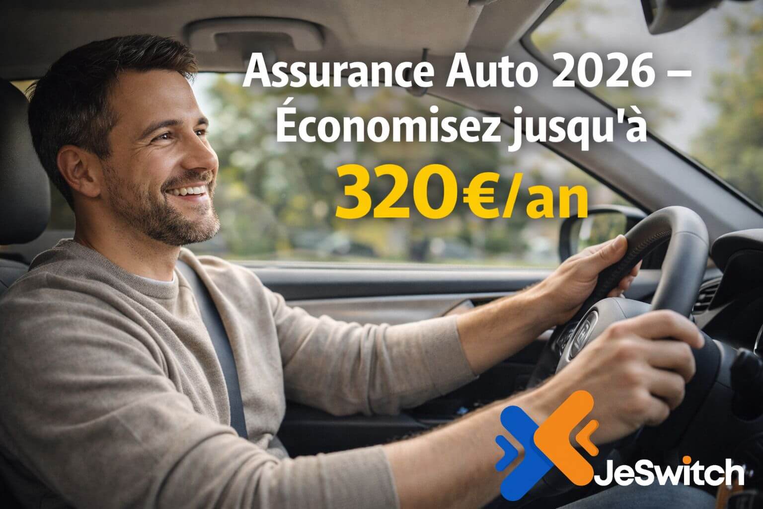 Image de l'article: Assurances Auto 2026 : Guide Complet | Économisez jusqu'à 320€/an - Actualités assurance auto JeSwitch
